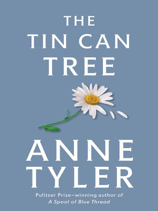 Title details for The Tin Can Tree by Anne Tyler - Available